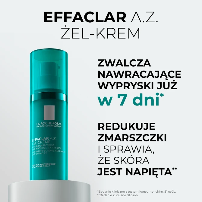 LA ROCHE-POSAY EFFACLAR A.Z. Żel-Krem O Podwójnym Działaniu: Przeciwtrądzikowym I Anti-Aging – 40ml