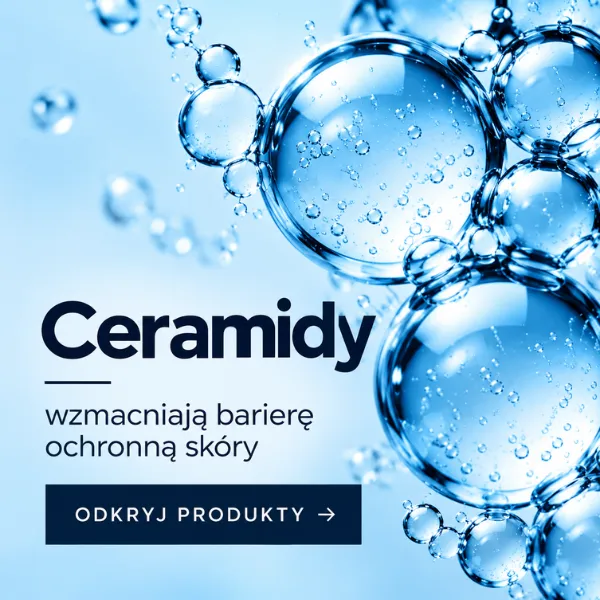 Ceramidy – wzmacniają barierę ochronną skóry