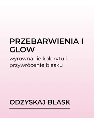 Przebarwienia i glow