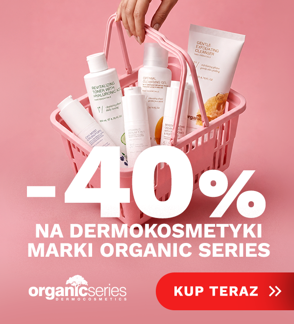 Organic series -40% promocja