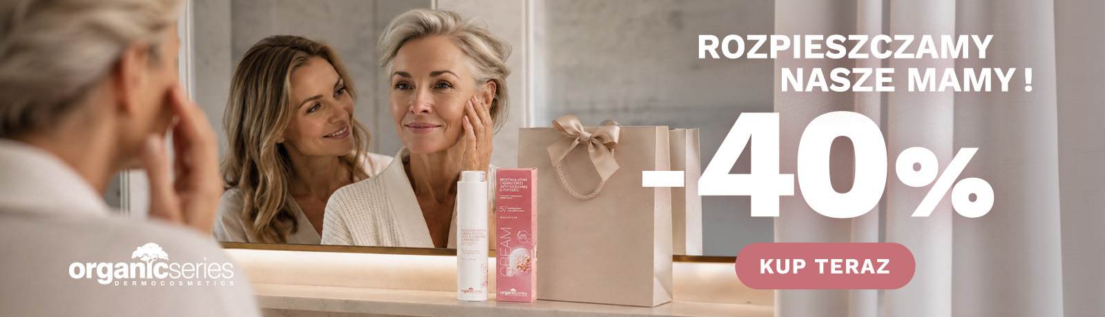 Organic series -40% promocja